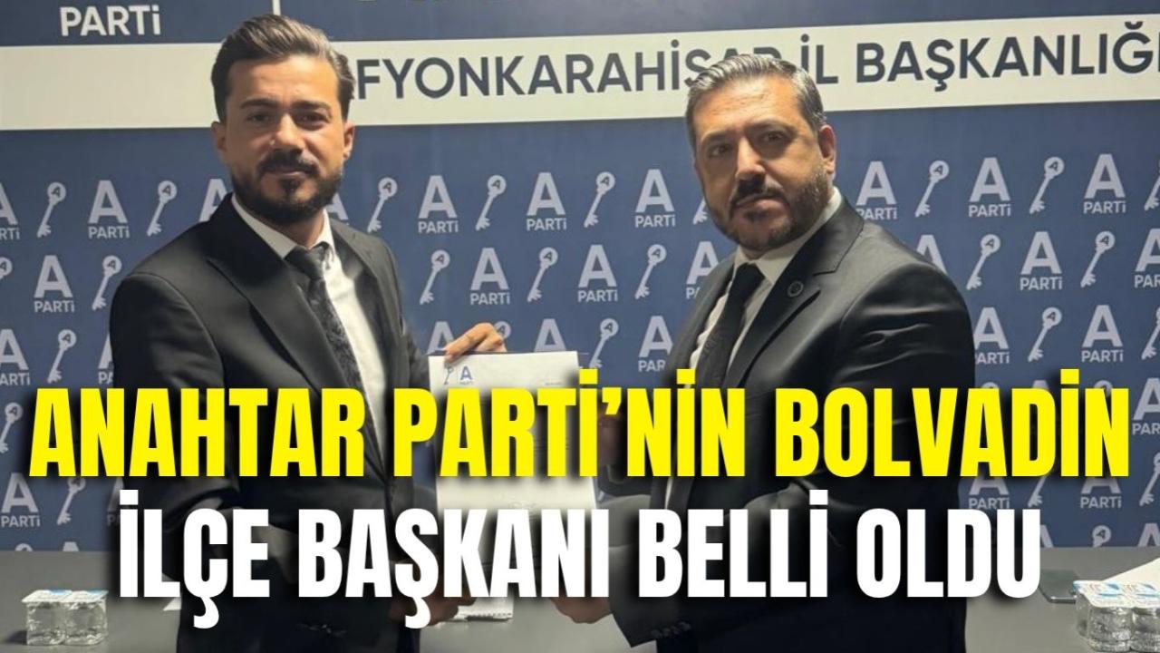 Anahtar Parti’nin Bolvadin İlçe Başkanı Belli Oldu