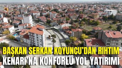 Başkan Serkan Koyuncu’dan Rıhtım Kenarı’na Konforlu Yol Yatırımı