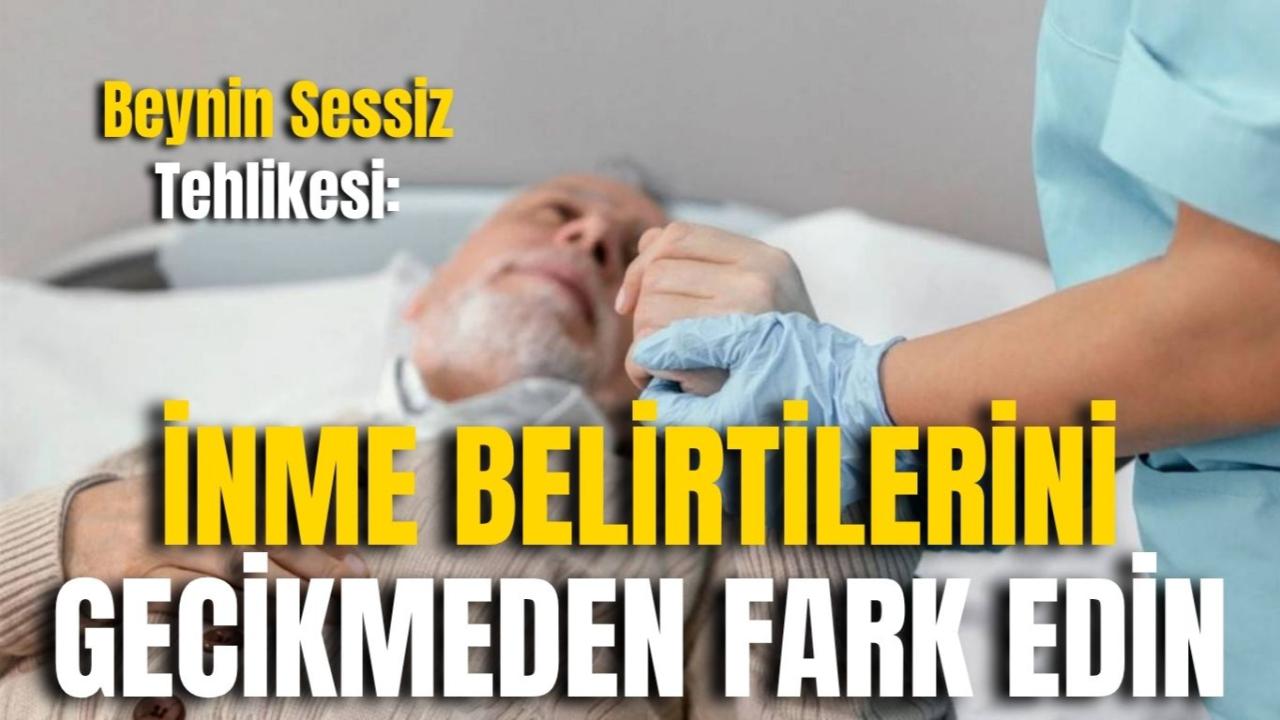Beynin Sessiz Tehlikesi: İnme Belirtilerini Gecikmeden Fark Edin