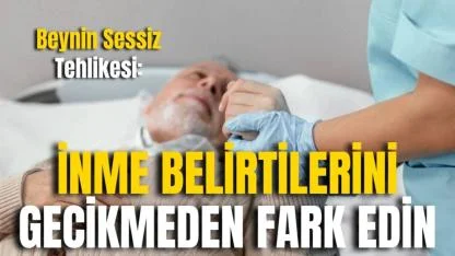 Beynin Sessiz Tehlikesi: İnme Belirtilerini Gecikmeden Fark Edin