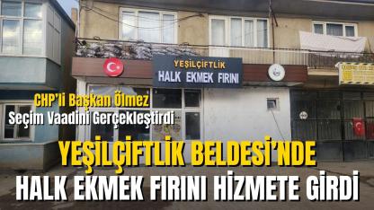 CHP’li Başkan Ölmez Seçim Vaadini Gerçekleştirdi: Halk Ekmek Fırını Hizmete Girdi!