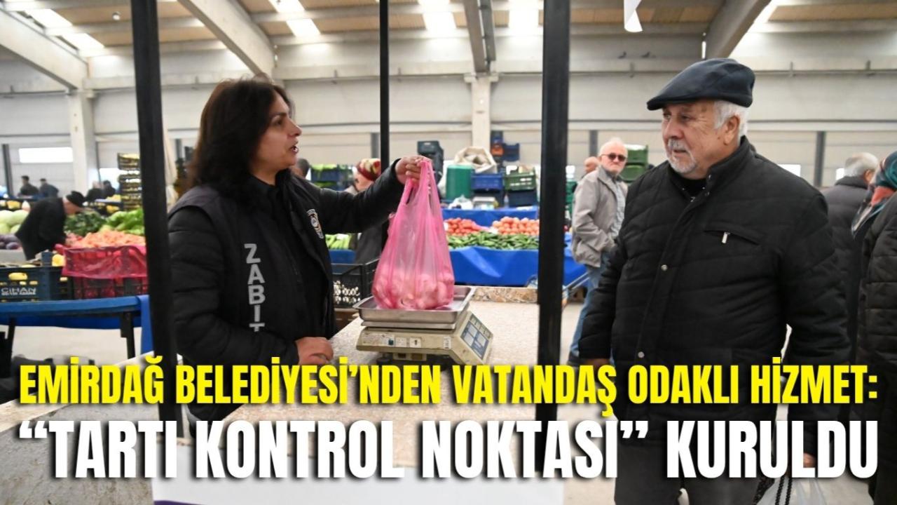 Emirdağ Belediyesi’nden Vatandaş Odaklı Hizmet: “Tartı Kontrol Noktası” Kuruldu