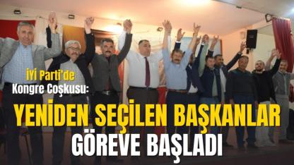 İYİ Parti’de Kongre Coşkusu: Yeniden Seçilen Başkanlar Göreve Başladı