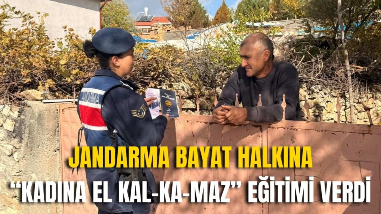 Jandarma Bayat Halkına “Kadına El Kal-ka-maz” Eğitimi Verdi