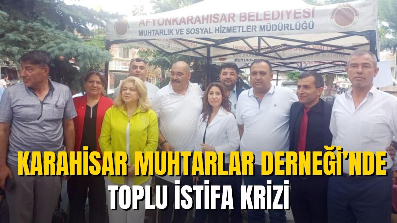 Karahisar Muhtarlar Derneği’nde Toplu İstifa Krizi