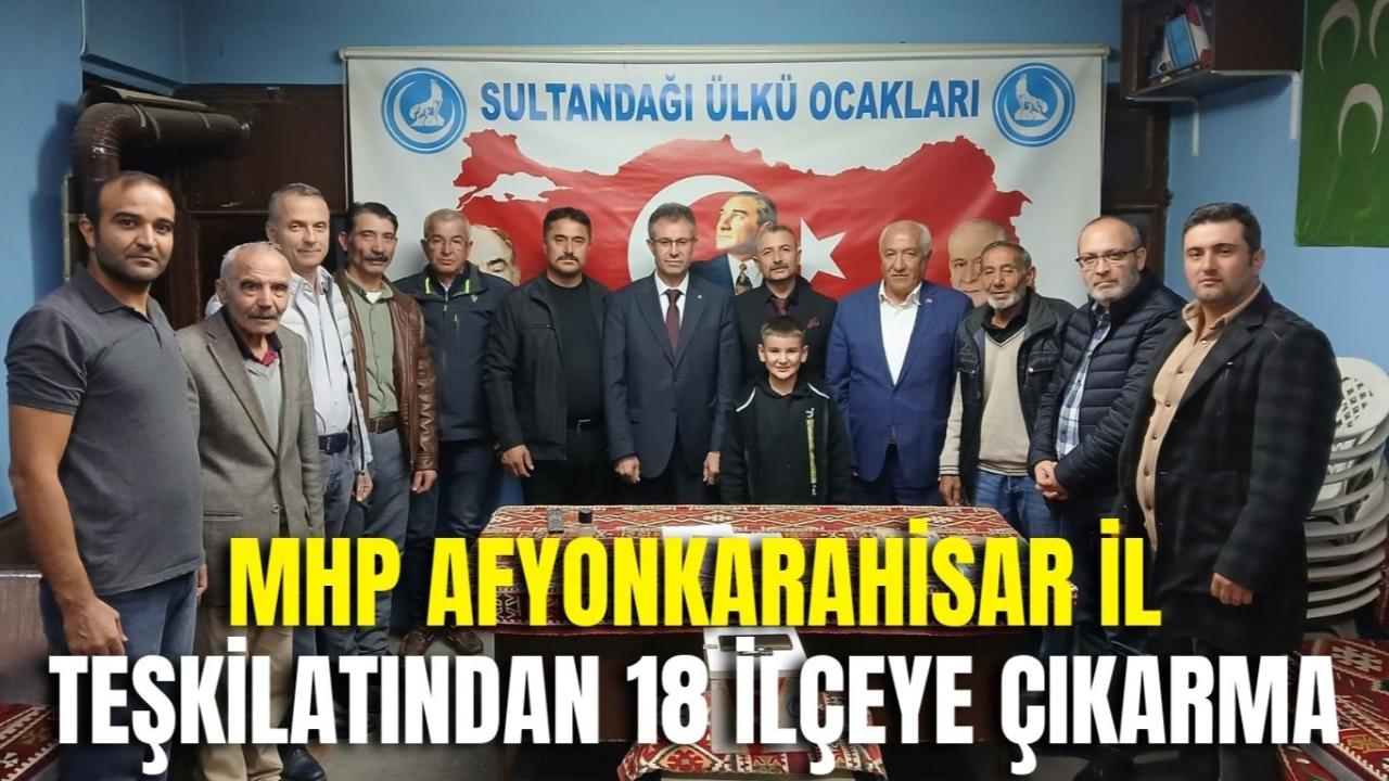 MHP Afyonkarahisar Teşkilatından 18 İlçeye Çıkarma