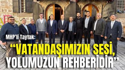 MHP’li Taytak: “Vatandaşımızın Sesi, Yolumuzun Rehberidir”
