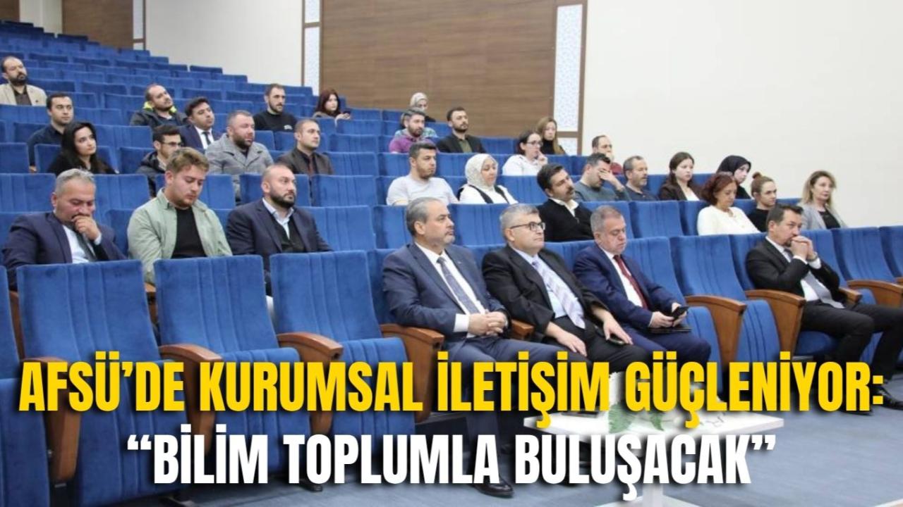 AFSÜ’de Kurumsal İletişim Güçleniyor: “Bilim Toplumla Buluşacak”
