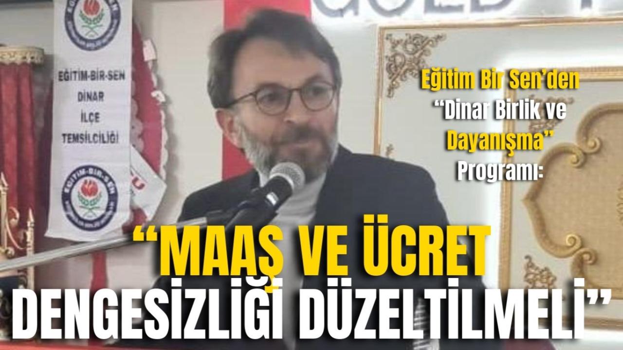 Eğitim Bir Sen’den “Dinar Birlik ve Dayanışma” Programı: “Maaş ve Ücret Dengesizliği Düzeltilmeli”