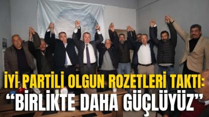İyi Partili Olgun Rozetleri Taktı: “Birlikte Daha Güçlüyüz”