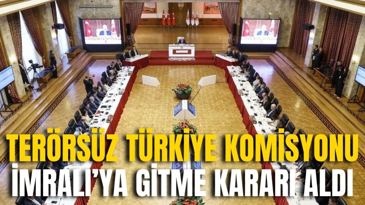 Terörsüz Türkiye Komisyonu İmralı’ya Gitme Kararı Aldı