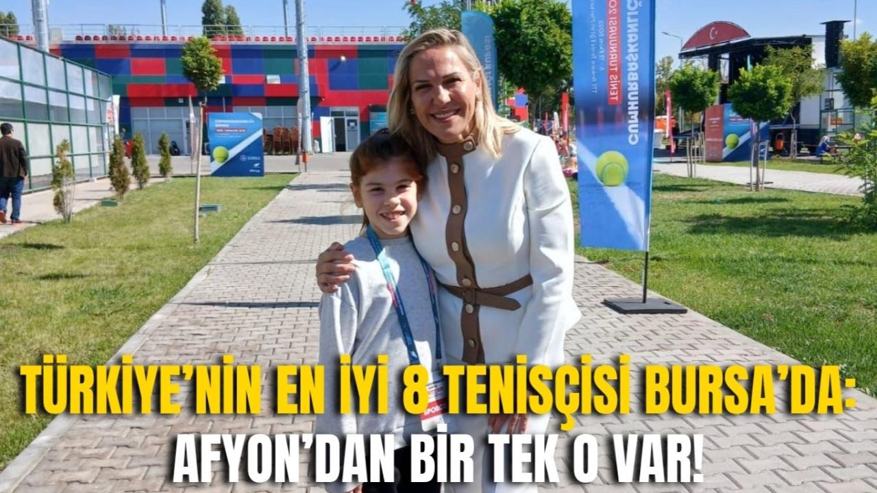 Türkiye’nin En İyi 8 Tenisçisi Bursa’da: Afyon’dan Bir Tek O Var!