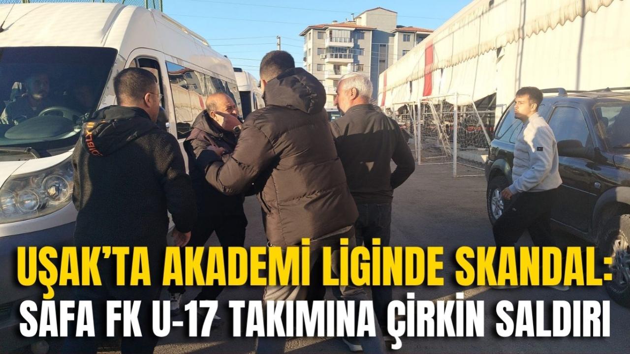 Uşak’ta akademi liginde skandal: Safa FK U-17 takımına çirkin saldırı