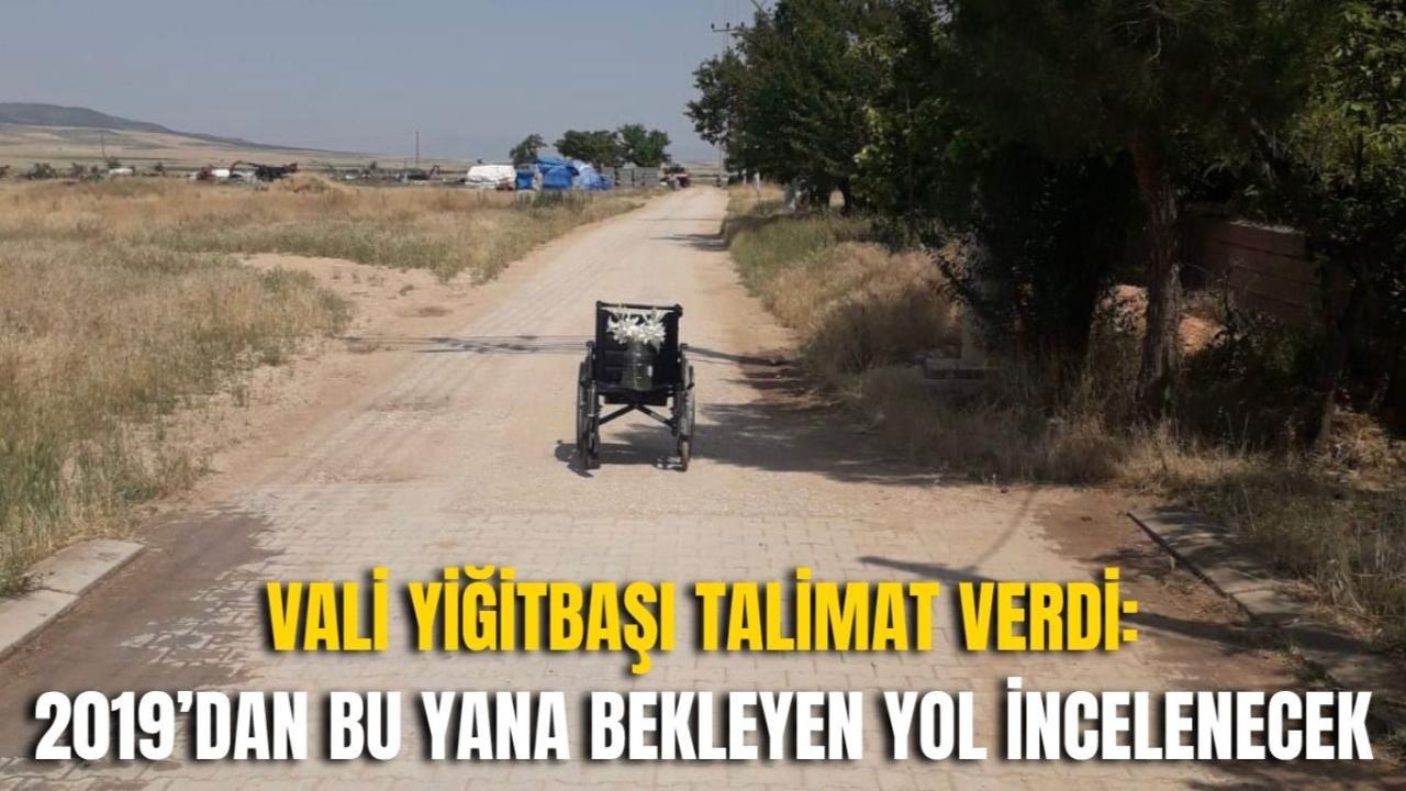 Vali Yiğitbaşı Talimat Verdi: 2019’dan Bu Yana Bekleyen Yol İncelenecek