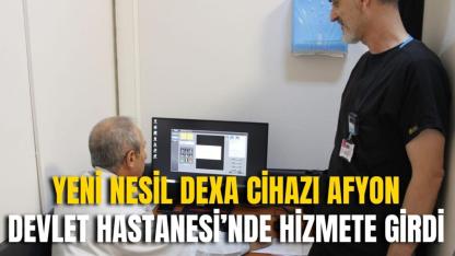Yeni Nesil DEXA Cihazı Afyonkarahisar Devlet Hastanesi’nde Hizmete Girdi