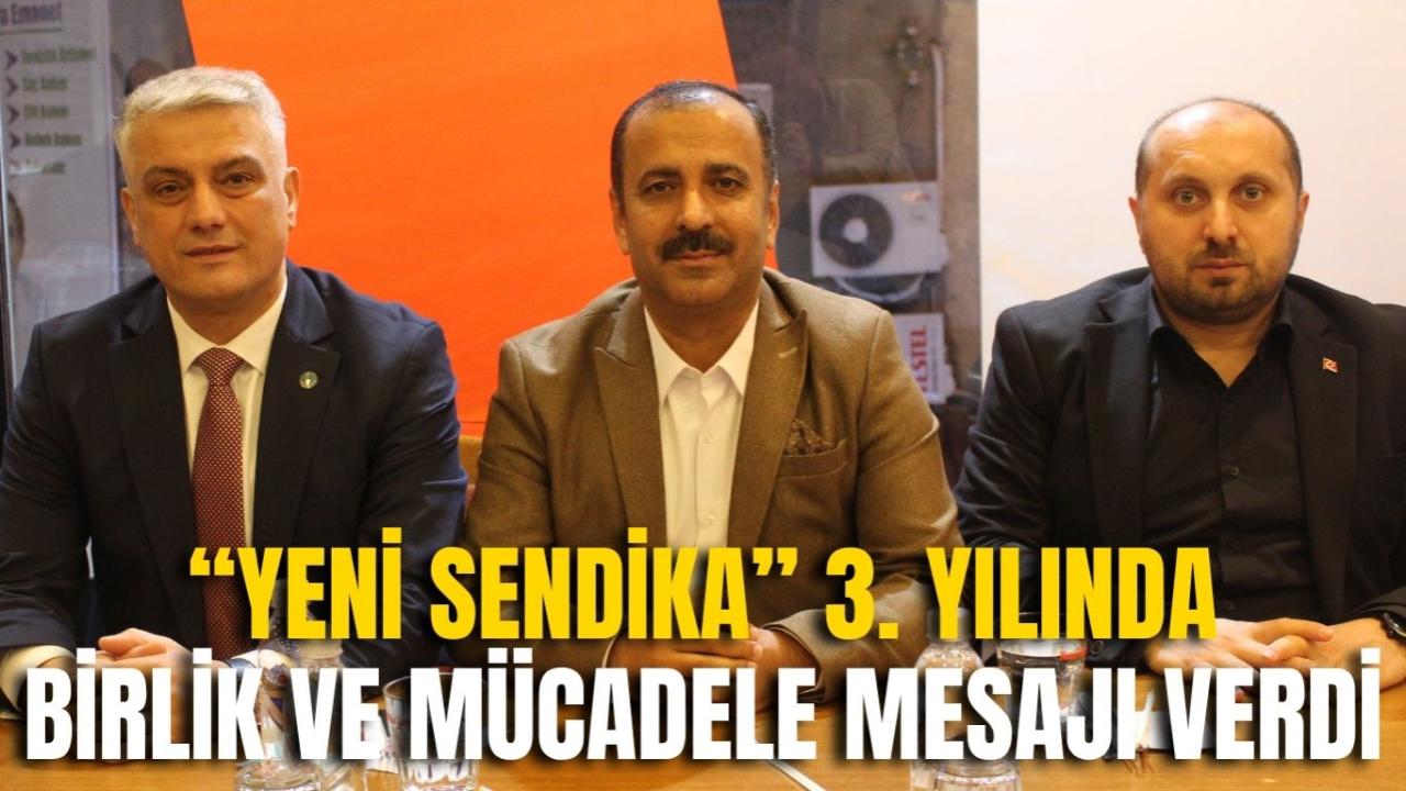 “Yeni Sendika” 3. Yılında Birlik ve Mücadele Mesajı Verdi