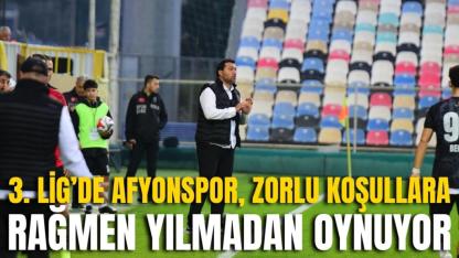 3. Lig’de Afyonspor, Zorlu Koşullara Rağmen Yılmadan Oynuyor