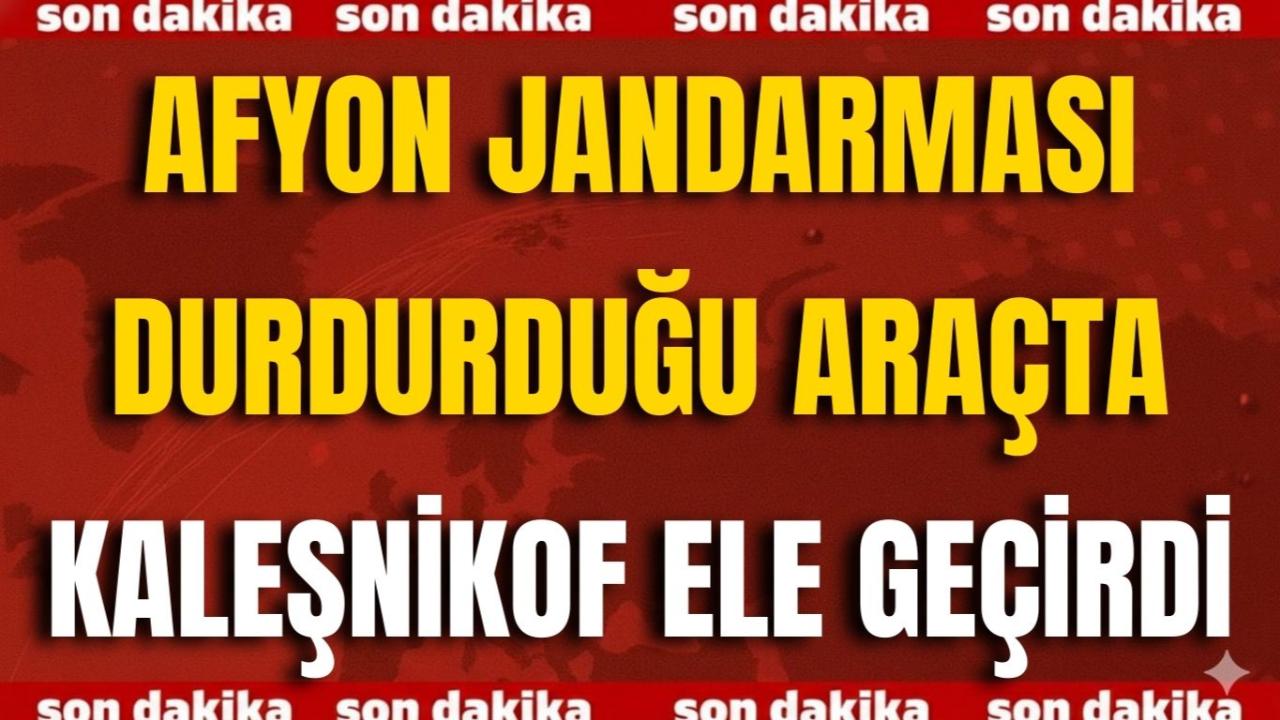 Afyon Jandarması Durdurduğu Araçta Kaleşnikof Ele Geçirdi
