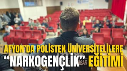 Afyon’da Polisten Üniversitelilere “NarkoGençlik” Eğitimi