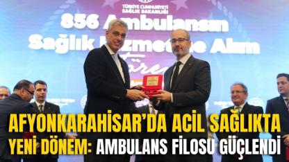 Afyonkarahisar’da Acil Sağlıkta Yeni Dönem: Ambulans Filosu Güçlendi