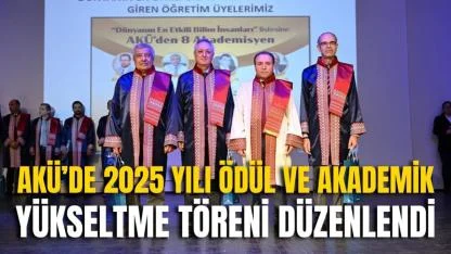 AKÜ’de 2025 Yılı Ödül ve Akademik Yükseltme Töreni Düzenlendi