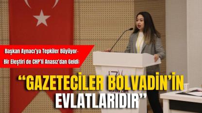 Başkan Aynacı’ya Tepkiler Büyüyor- Bir Eleştiri de CHP’li Anasız’dan Geldi: “Gazeteciler Bolvadin’in Evlatlarıdır”