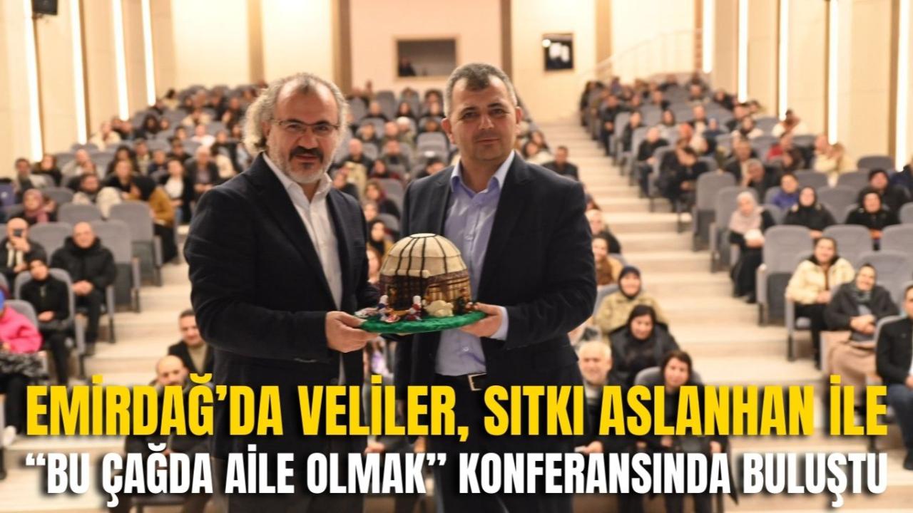 Emirdağ’da Veliler, Sıtkı Aslanhan ile “Bu Çağda Aile Olmak” Konferansında Buluştu