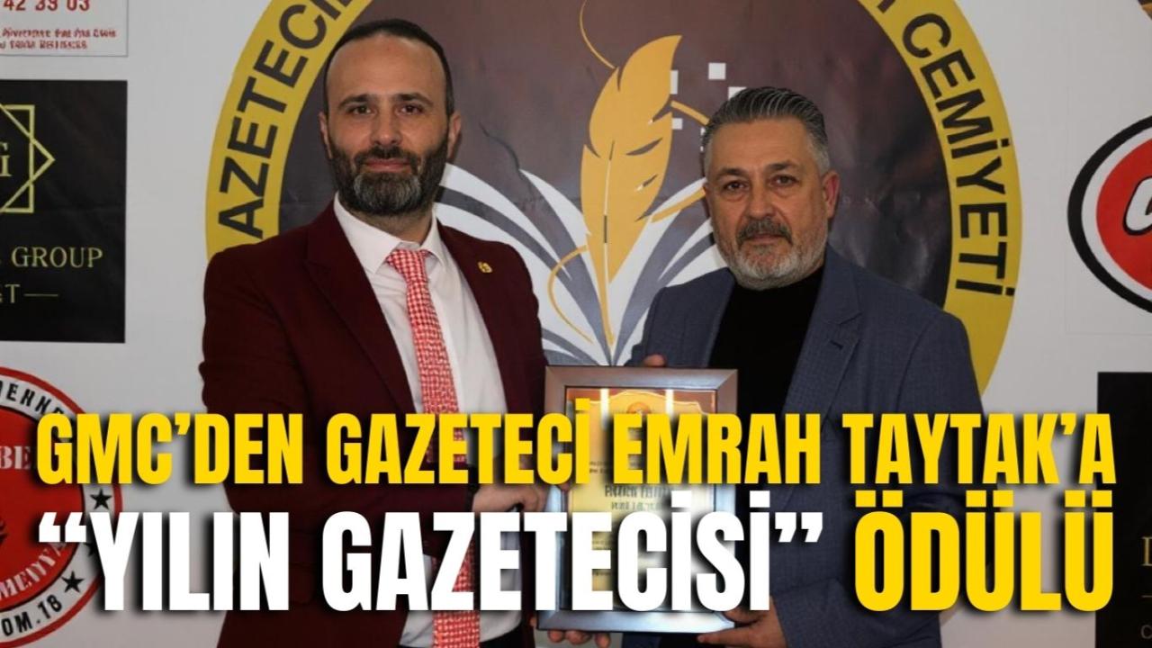 GMC’den Emrah Taytak’a “Yılın Gazetecisi” Ödülü