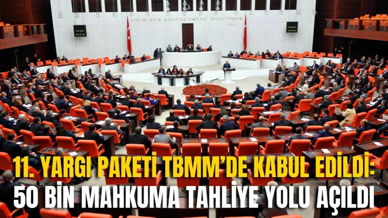 SON DAKİKA | 11. Yargı Paketi TBMM’de Kabul Edildi: 50 Bin Mahkuma Tahliye Yolu Açıldı