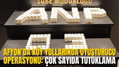 Afyon’da Köy Yollarında Uyuşturucu Operasyonu: Çok Sayıda Tutuklama