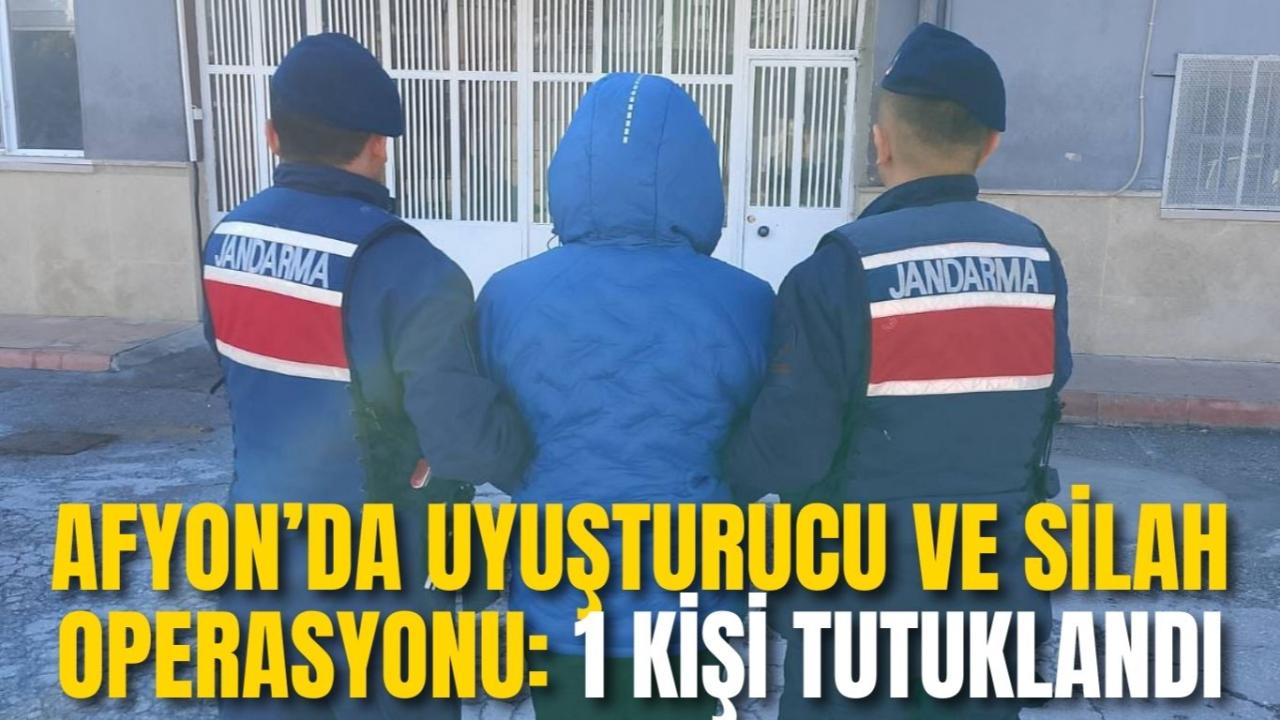 Afyon’da Uyuşturucu ve Silah Operasyonu: 1 Kişi Tutuklandı
