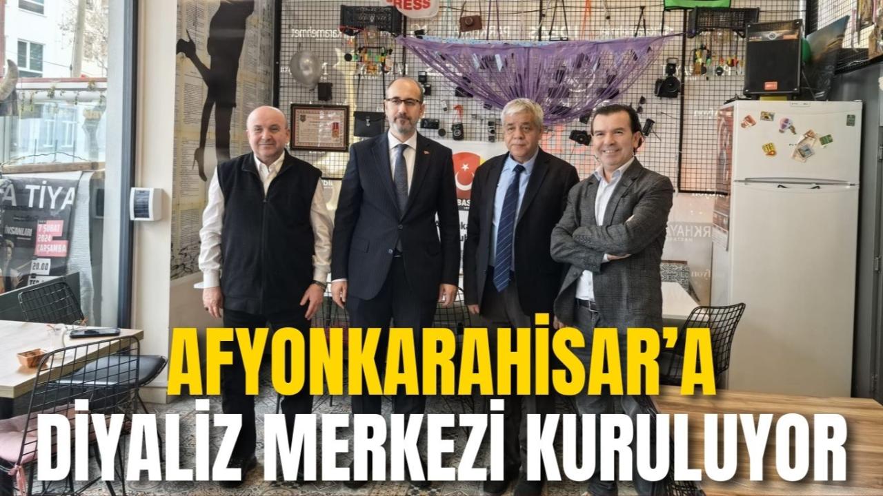 Afyonkarahisar’a Diyaliz Merkezi Kuruluyor
