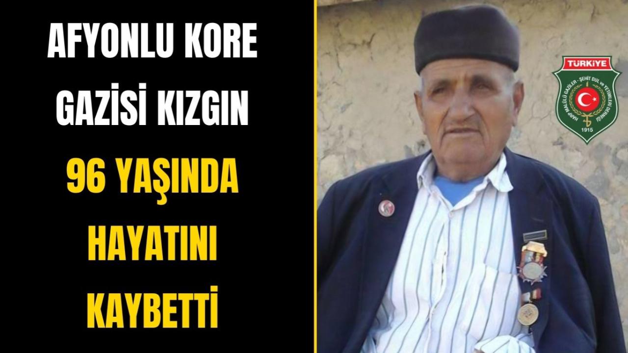 Afyonlu Kore Gazisi Kızgın Hayatını Kaybetti
