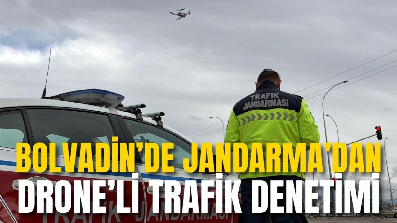 Bolvadin’de Jandarma’dan Drone’li Trafik Denetimi