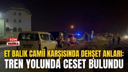 Et Balık Camii Karşısında Dehşet Anları: Tren Yolunda Ceset Bulundu