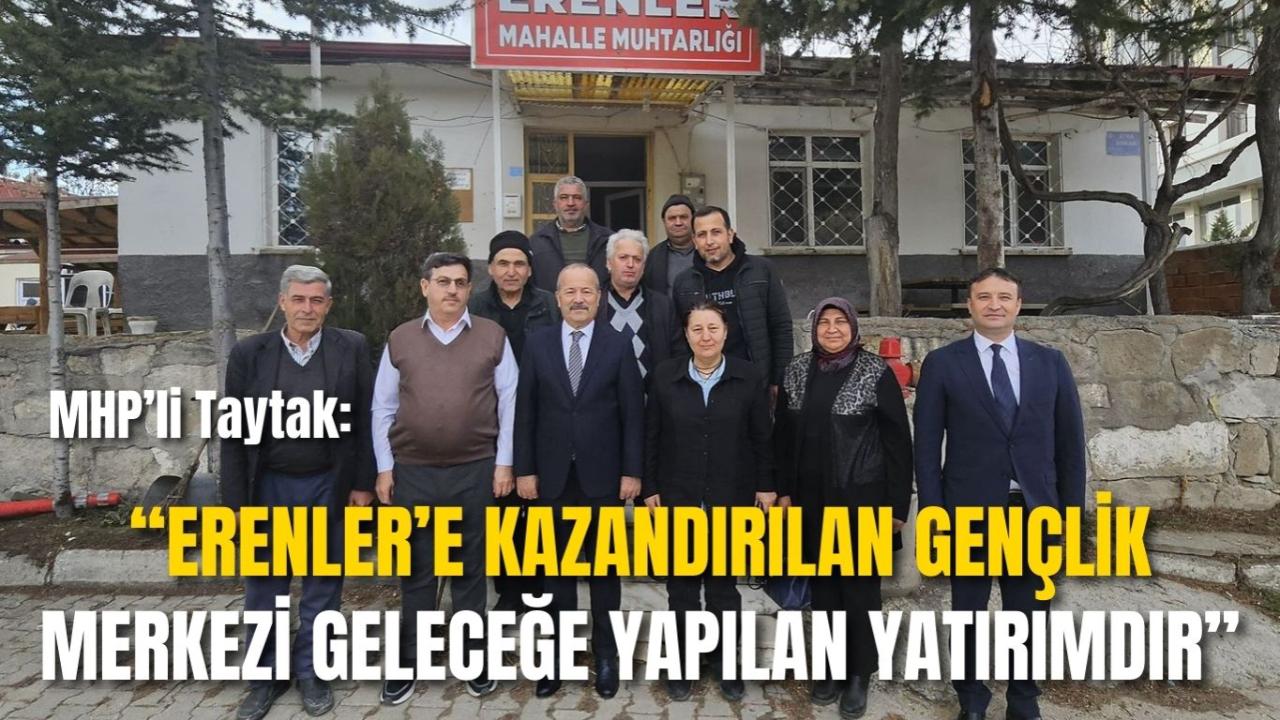 MHP’li Taytak: “Erenler’e Kazandırılan Gençlik Merkezi Geleceğe Yapılan Yatırımdır”