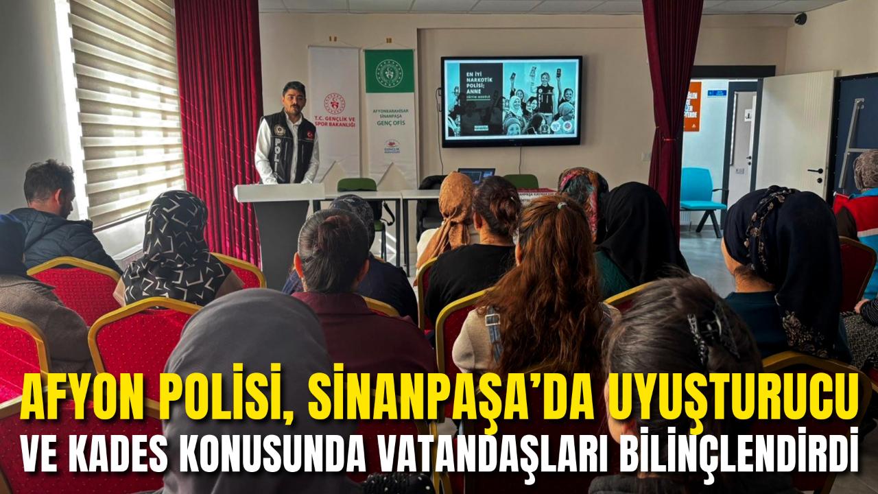 Afyon Polisi, Sinanpaşa’da Uyuşturucu ve KADES Konusunda Vatandaşları Bilinçlendirdi