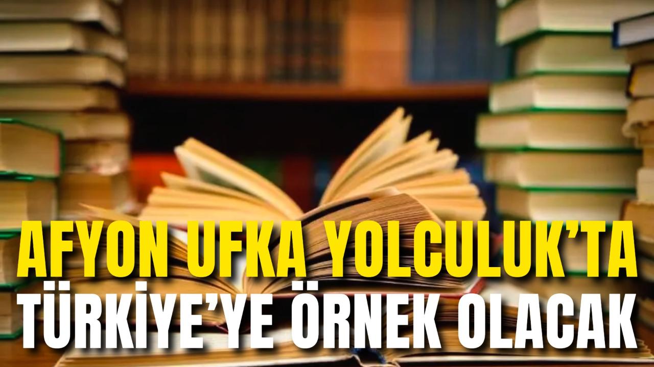 Afyon Ufka Yolculuk’ta Türkiye’ye Örnek Olacak: 25 Bin Kişi Aynı Anda Kitap Okuyacak
