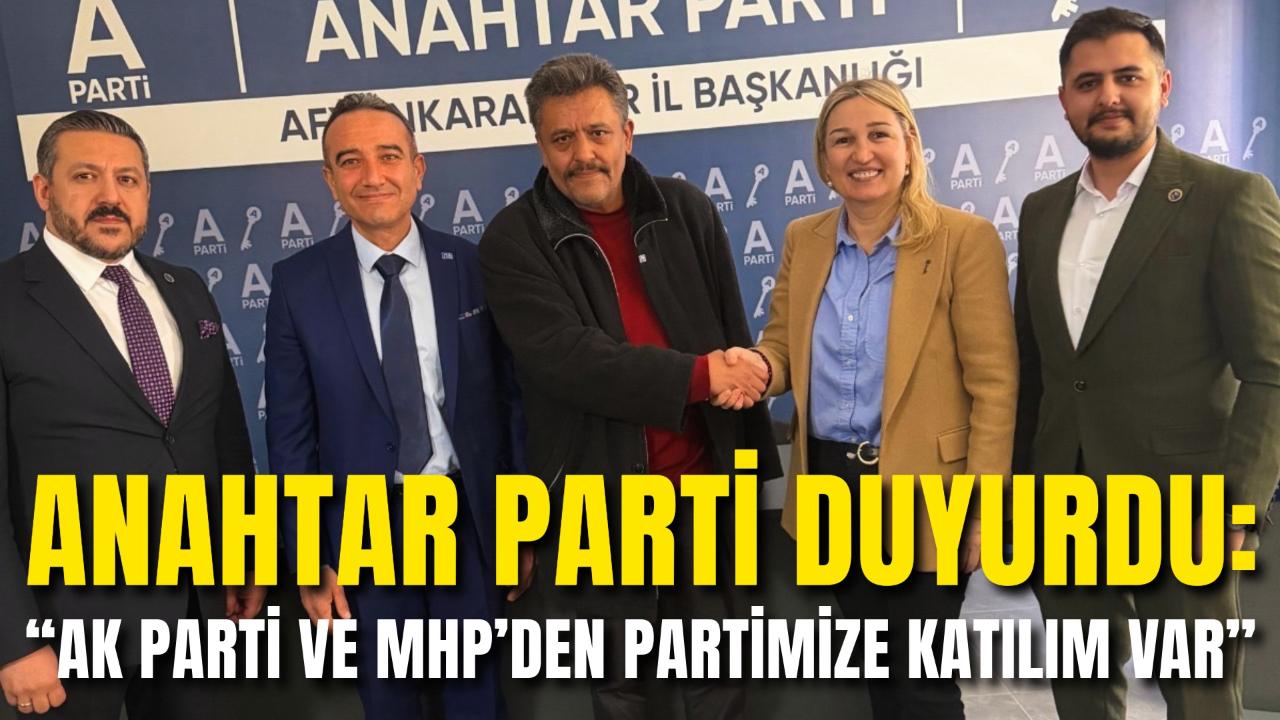 Anahtar Parti Duyurdu: “AK Parti ve MHP’den Partimize Katılım Var”