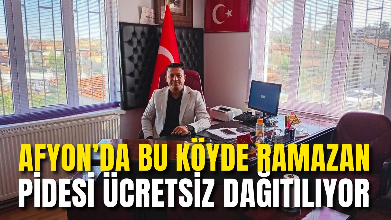 Afyon’da Bu Köyde Ramazan Pidesi Ücretsiz Dağıtılıyor