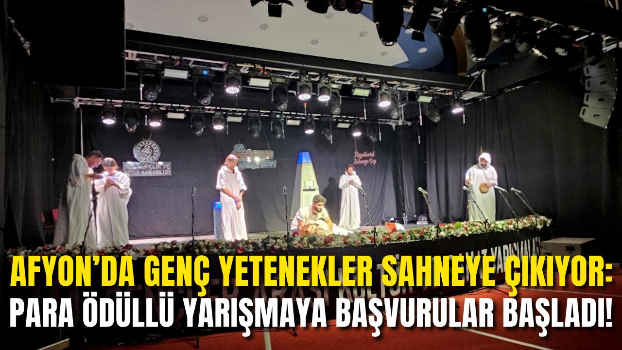 Afyon’da Genç Yetenekler Sahneye Çıkıyor: Para Ödüllü Yarışmaya Başvurular Başladı!