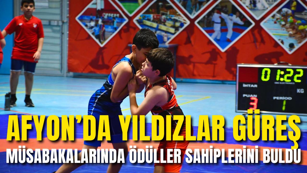 Afyon’da Yıldızlar Güreş Müsabakalarında Ödüller Sahiplerini Buldu