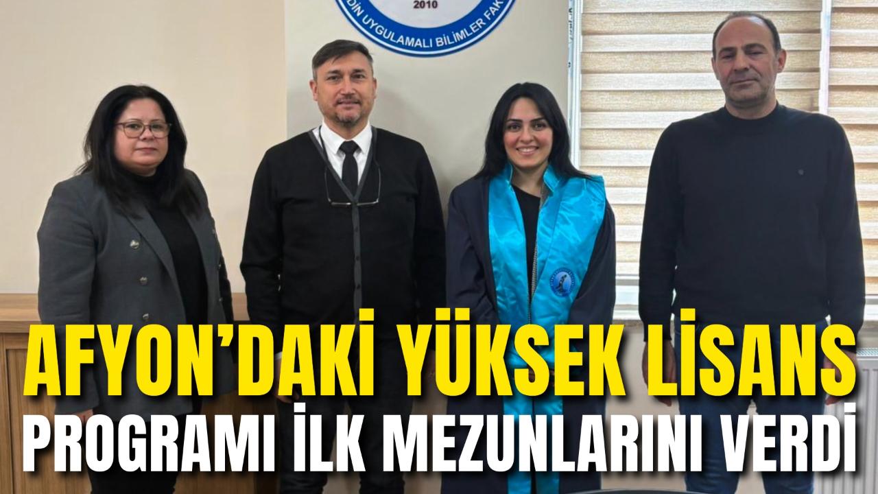 Afyon’daki Yüksek Lisans Programı İlk Mezunlarını Verdi