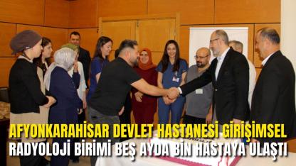Afyonkarahisar Devlet Hastanesi Girişimsel Radyoloji Birimi Beş Ayda Bin Hastaya Ulaştı