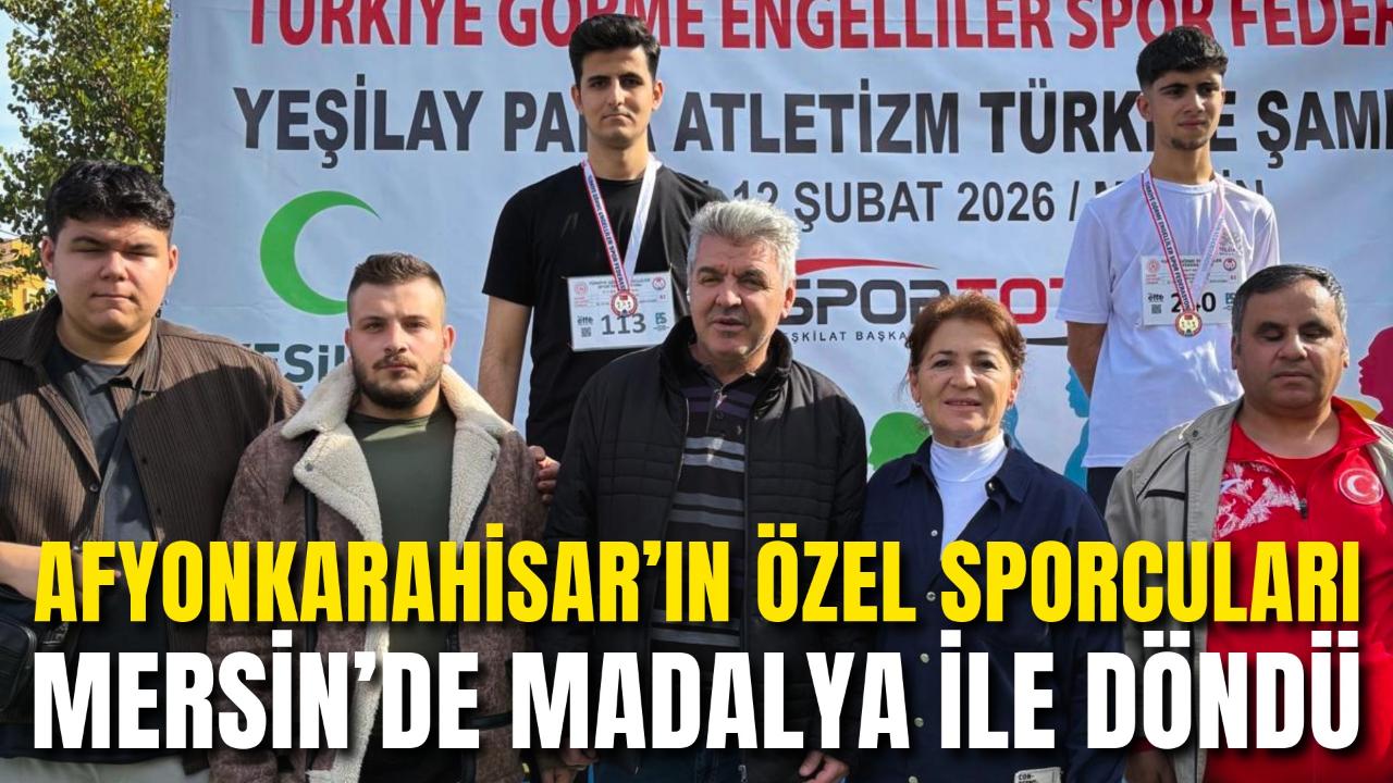 Afyonkarahisar’ın Özel Sporcuları Mersin’de Madalya ile Döndü
