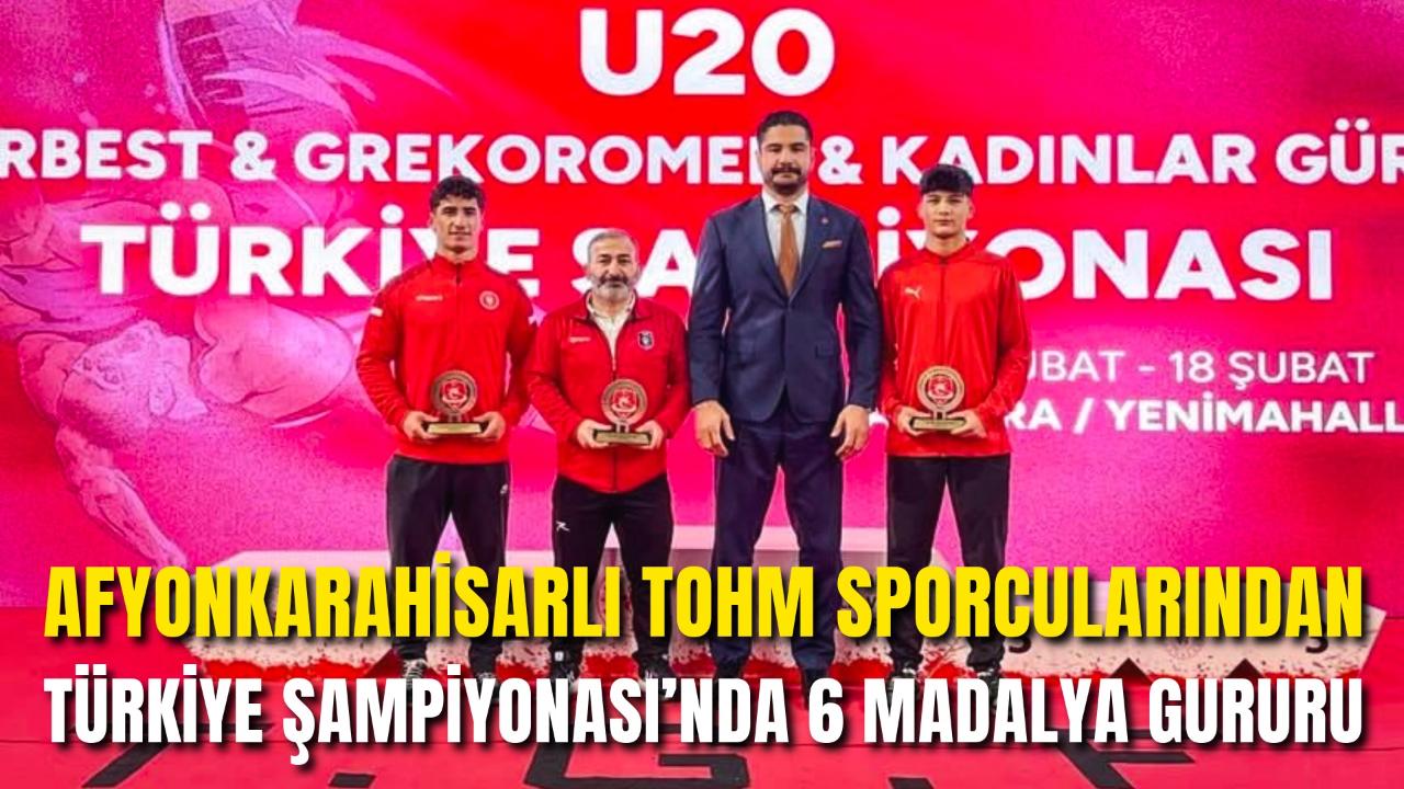Afyonkarahisarlı TOHM Sporcularından Türkiye Şampiyonası’nda 6 Madalya Gururu