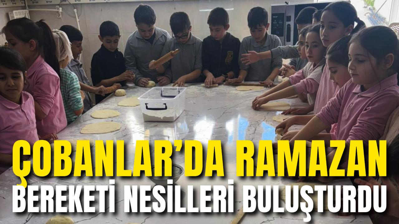 Çobanlar’da Ramazan Bereketi Nesilleri Buluşturdu