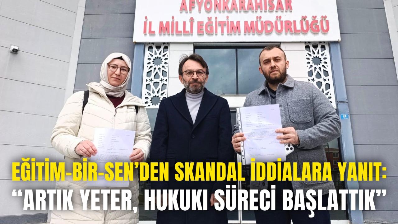 Eğitim-Bir-Sen’den Skandal İddialara Yanıt: “Artık Yeter, Hukuki Süreci Başlattık”