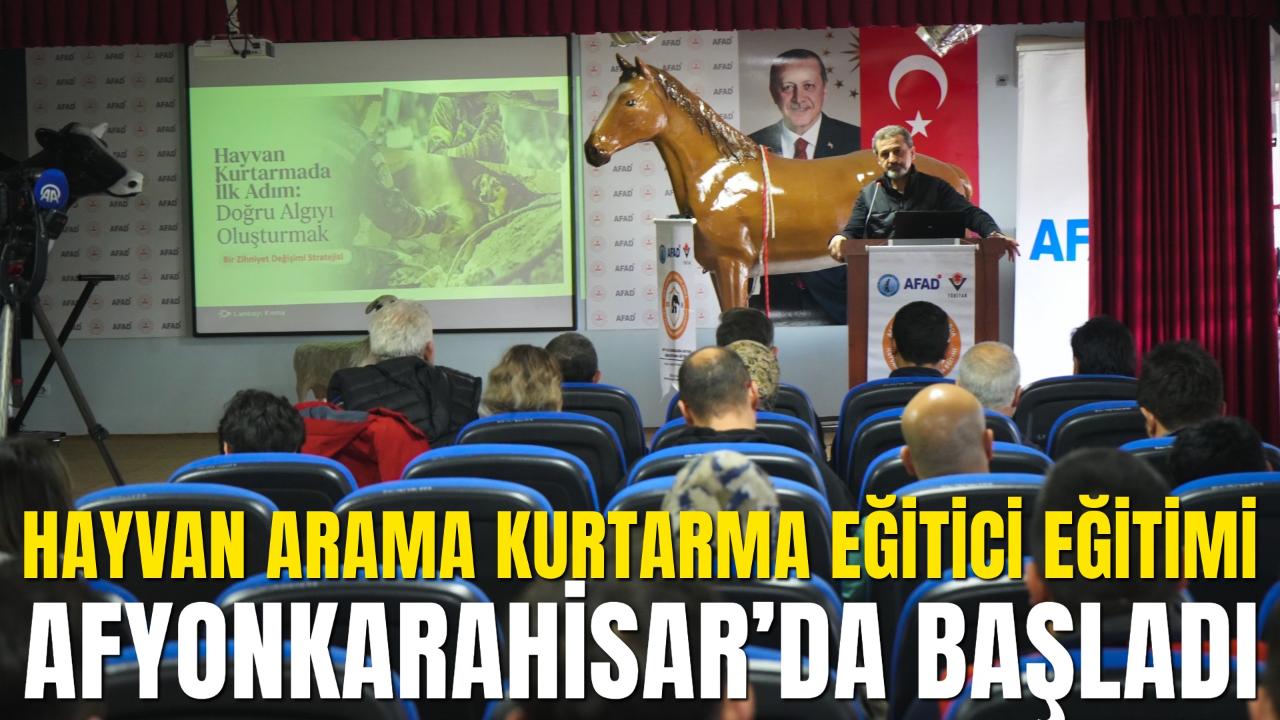 Hayvan Arama Kurtarma Eğitici Eğitimi Afyon’da Başladı