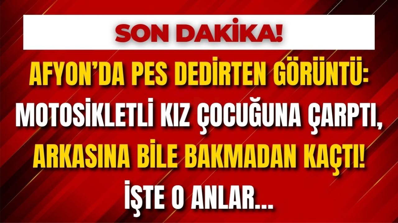 Afyon’da Pes Dedirten Görüntü: Motosikletli Kız Çocuğuna Çarptı, Arkasına Bile Bakmadan Kaçtı! İşte O Anlar